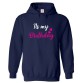 It's My Birthday Unisex Kids & Adult Pullover Hoodie									